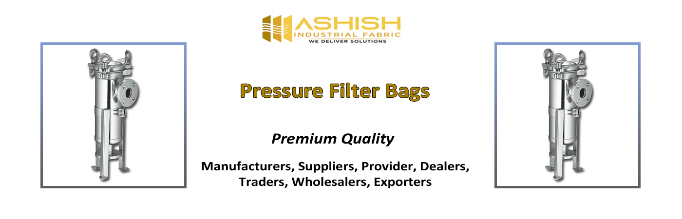Pressure Filter Bags Wholesaler